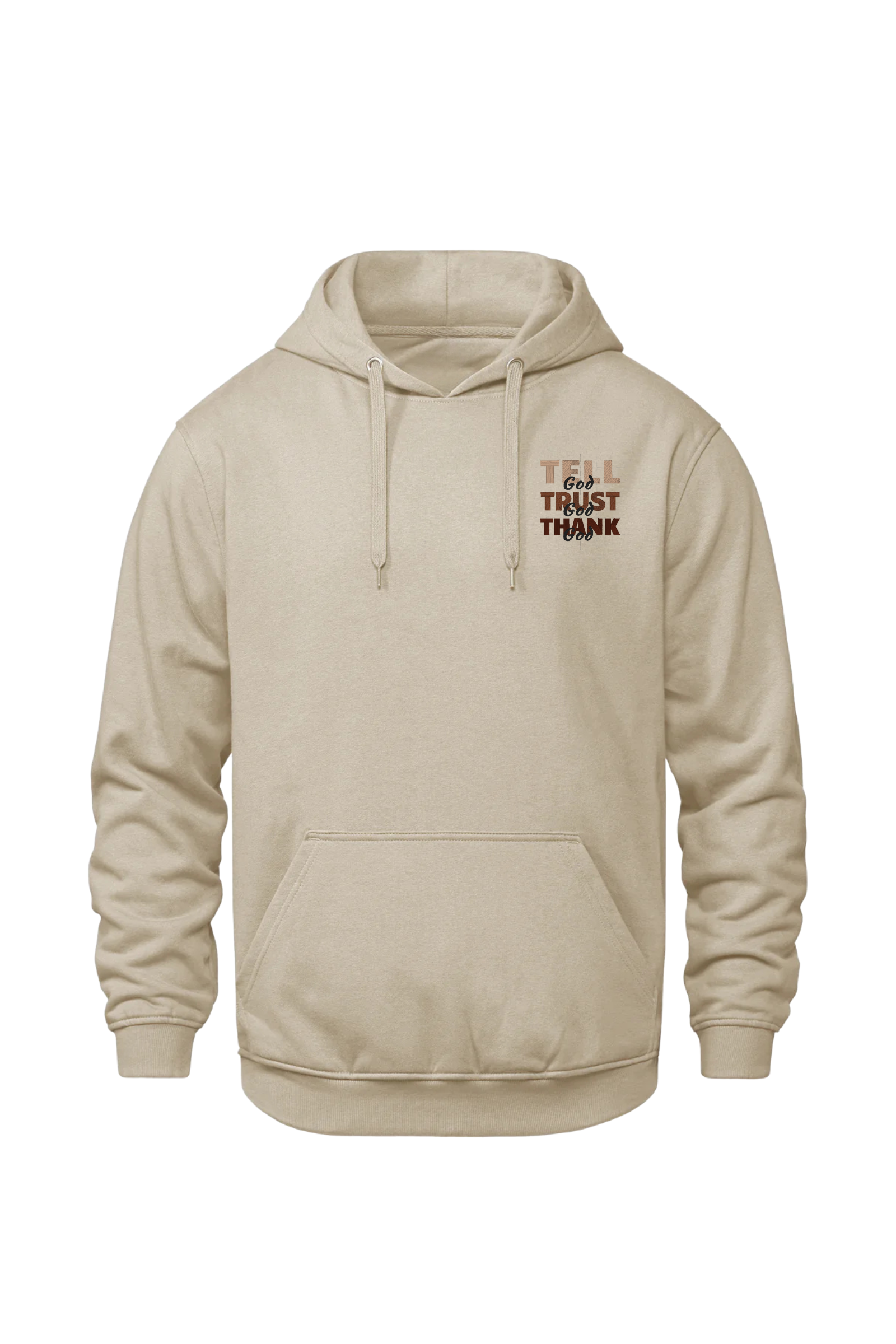 Tell God Trust God Thank God ~ Embroidered